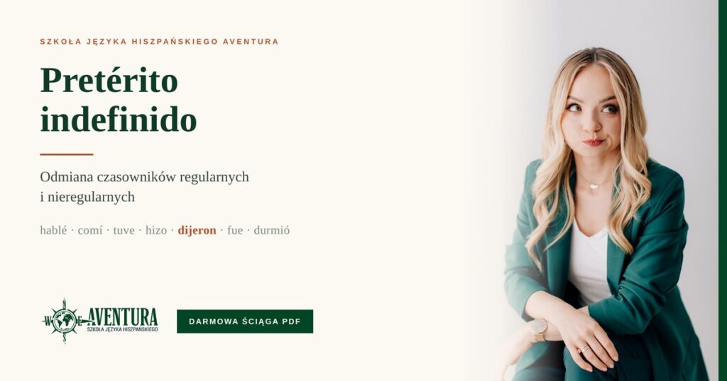Pretérito indefinido: ¿jak to ogarnąć?